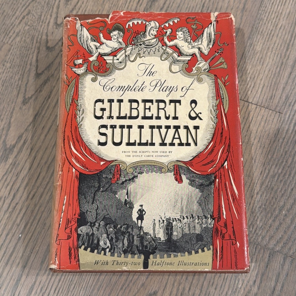 1938 The Complete Plays of Gilbert and Sullivan. Illustrated VINTAGE HC VG